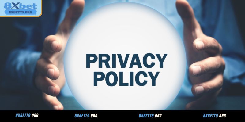 Đôi nét về chính sách bảo mật 8XBET